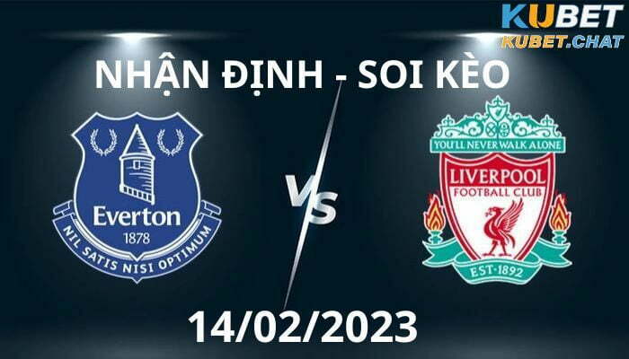 Soi kèo Liverpool vs Everton 14.02.2023