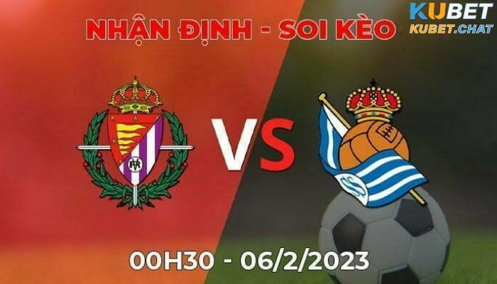 Soi kèo Real Sociedad vs Valladolid 06.02.2023