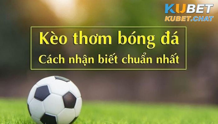 Cách nhận biết kèo thêm